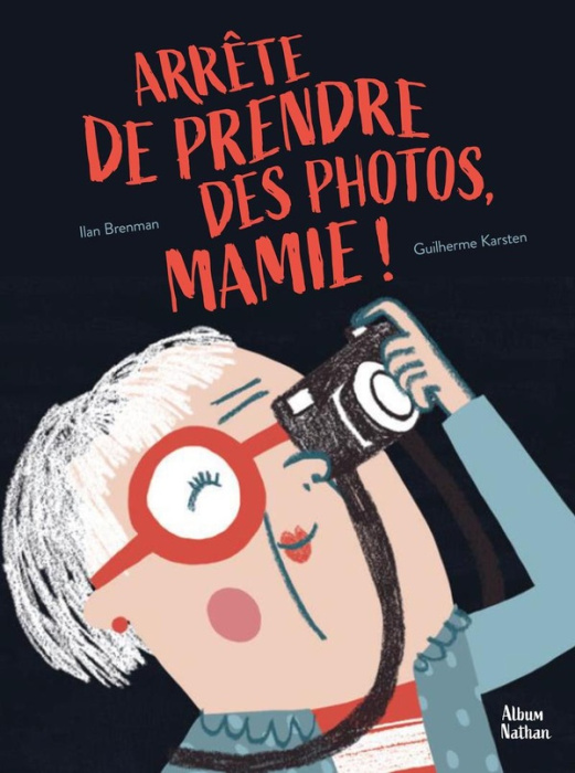 Emprunter Arrête de prendre des photos, Mamie ! livre