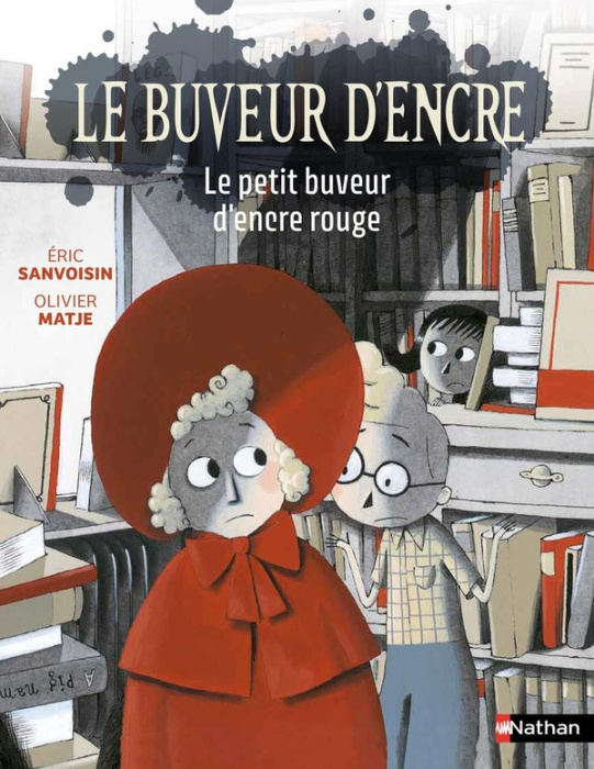 Emprunter Le buveur d'encre : Le petit buveur d'encre rouge livre