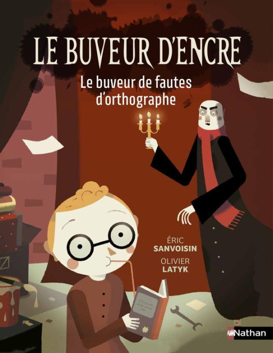 Emprunter Le buveur d'encre : Le buveur de fautes d'orthographe livre