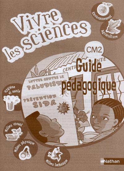 Emprunter Vivre les sciences CM2. Guide pédagogique livre