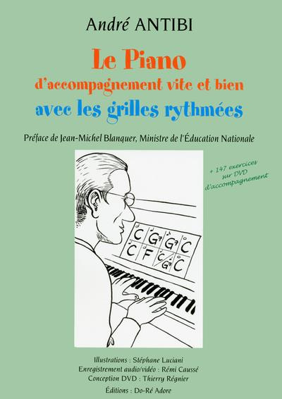 Emprunter Le piano d'accompagnement vite et bien avec les grilles rythmées. Avec 1 DVD livre