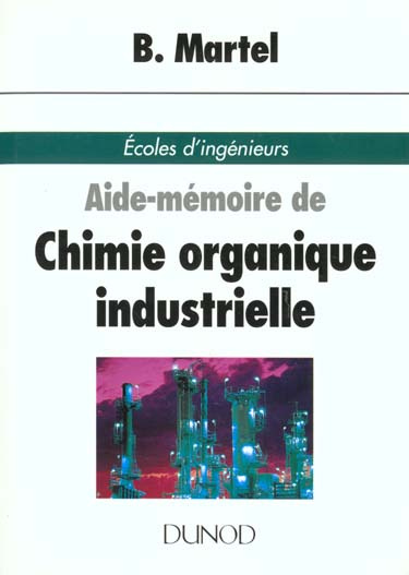 Emprunter Aide-mémoire de chimie organique industrielle livre