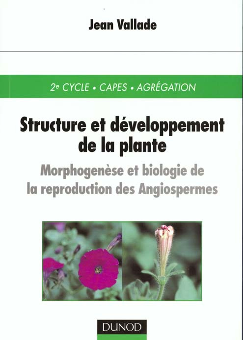 Emprunter STRUCTURE ET DEVELOPPEMENT DE LA PLANTE. Morphogénèse et biologie de la reproduction des angiosperme livre
