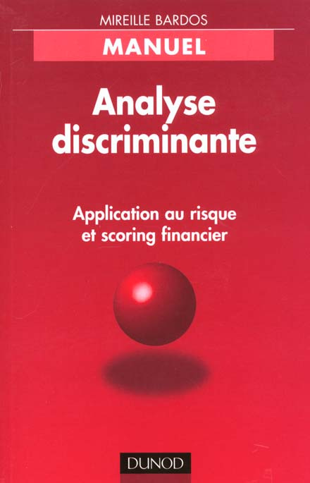 Emprunter ANALYSE DISCRIMINANTE - APPLICATION AU RISQUE ET SCORING FINANCIER livre
