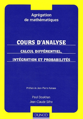 Emprunter Cours d'analyse. Tome 2, Calcul différentiel, intégration et probabilités livre