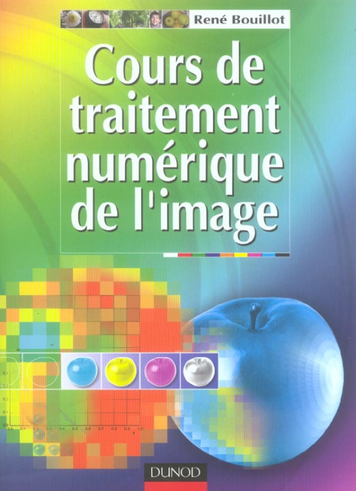 Emprunter Cours de traitement numérique de l'image livre