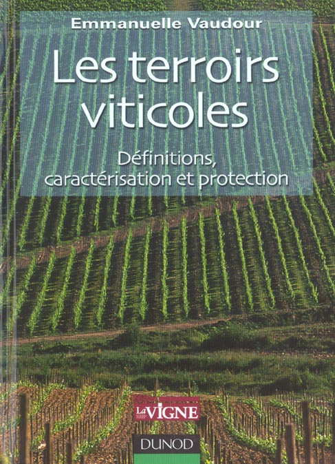 Emprunter Les terroirs viticoles. Définitions, caractérisation et protection livre