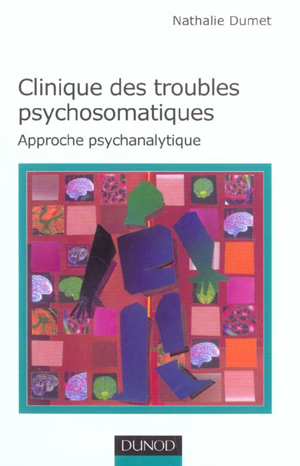 Emprunter Clinique des troubles psychosomatiques. Approche psychanalytique livre