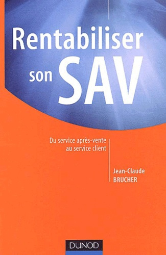 Emprunter RENTABILISER SON SAV - DU SERVICE APRES-VENTE AU SERVICE CLIENT livre