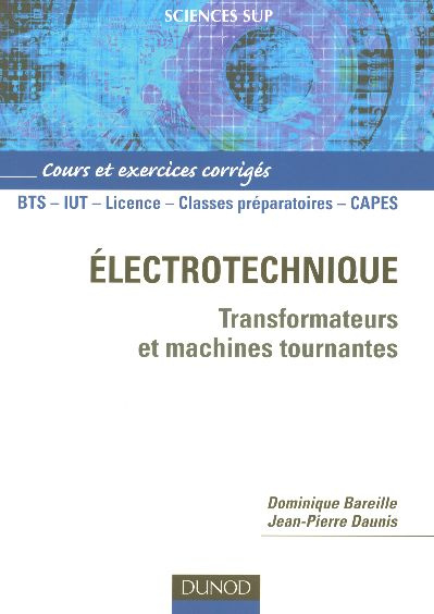 Emprunter Electrotechnique. Transformateurs et machines tournantes livre
