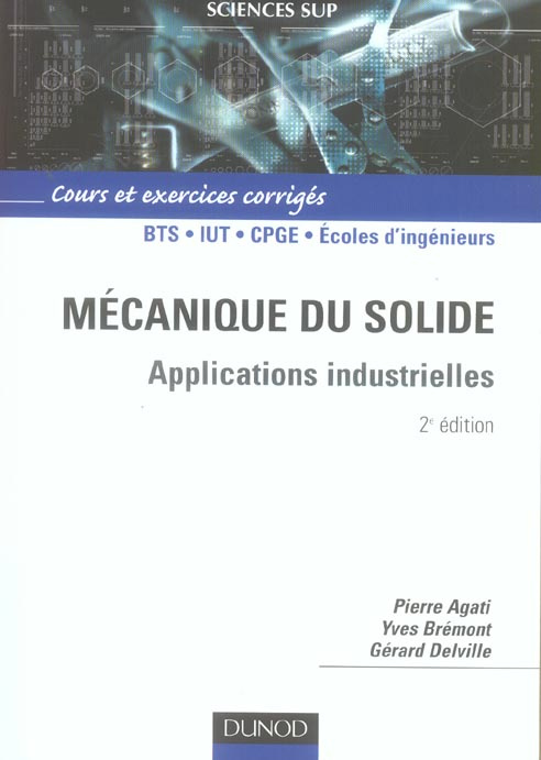 Emprunter Mécanique du solide.. Applications industrielles, 2e édition livre