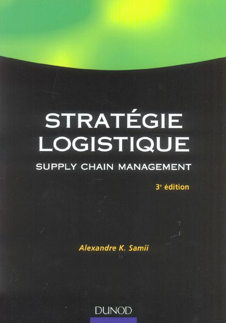 Emprunter Stratégie logistique. Supply chain management, 3e édition livre