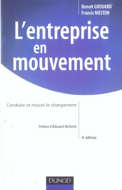 Emprunter L'entreprise en mouvement. Conduire et réussir le changement, 4e édition livre