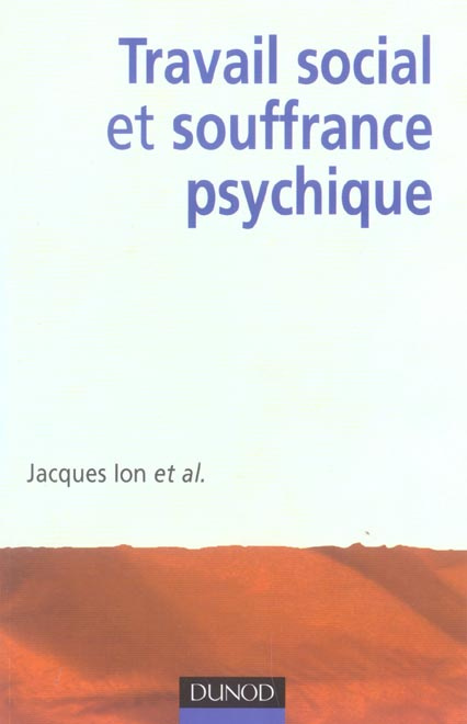 Emprunter TRAVAIL SOCIAL ET SOUFFRANCE PSYCHIQUE livre