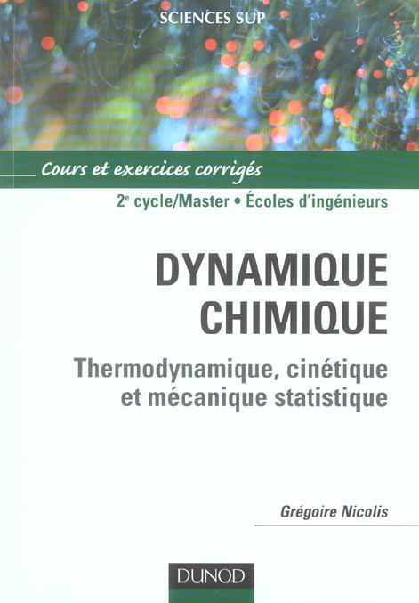 Emprunter Dynamique chimique. Thermodynamique, cinétique et mécanique statistique livre