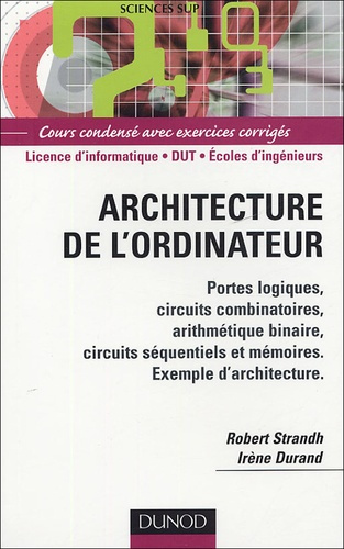 Emprunter Architecture de l'ordinateur. Portes logiques, circuits combinatoires, arithmétique binaire, circuit livre