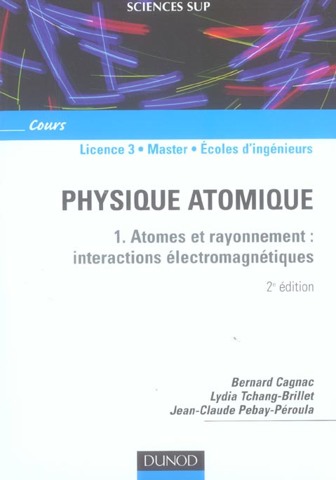 Emprunter Physique atomique. Atomes et rayonnement : interactions électromagnétiques, 2e édition livre