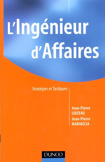 Emprunter L'Ingénieur d'Affaires. Stratégies et Tactiques livre