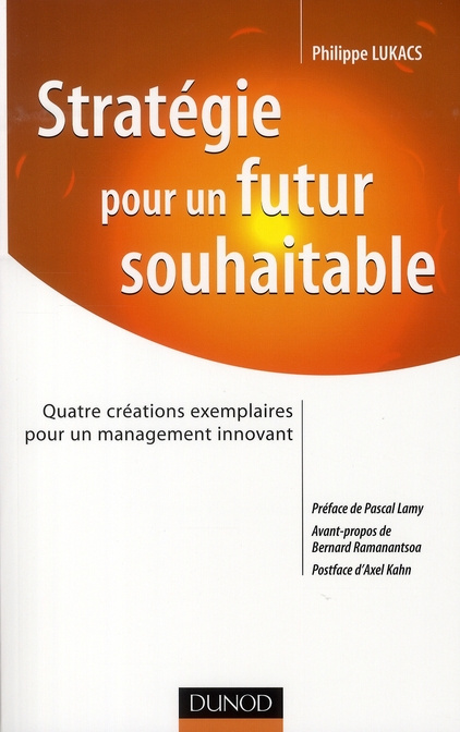 Emprunter Stratégie pour un futur souhaitable. Quatre créations exemplaires pour un management innovant livre