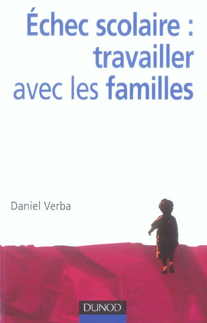 Emprunter Echec scolaire : travailler avec les familles livre