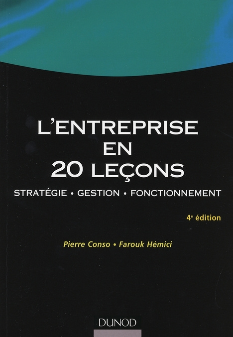 Emprunter L'entreprise en 20 leçons. Stratégie Gestion Fonctionnement, 4e édition livre
