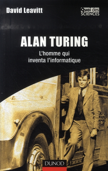 Emprunter Alan Turing. L'homme qui inventa l'informatique livre