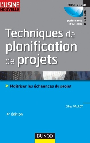 Emprunter Techniques de planification de projets. Maîtriser les échéances du projet, 4e édition livre