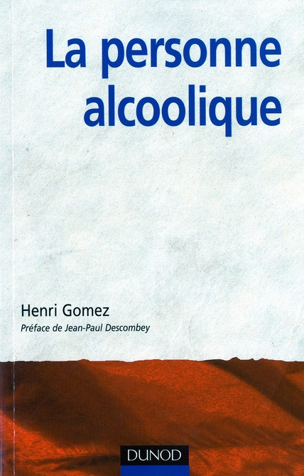 Emprunter La personne alcoolique. Comprendre le système-alcool livre