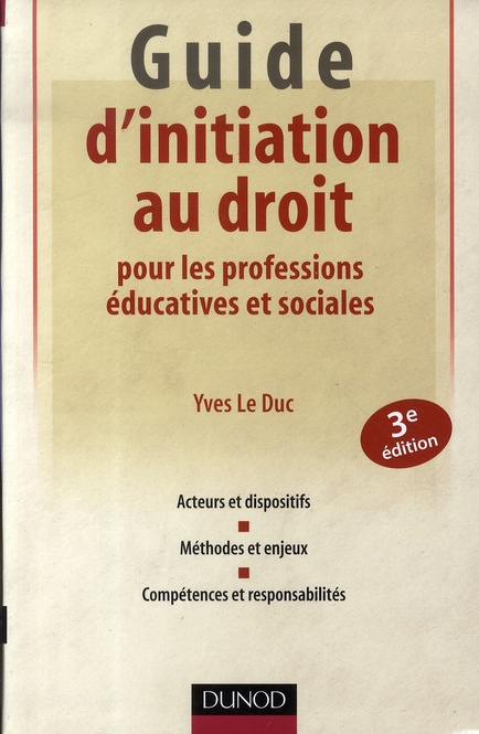 Emprunter GUIDE D'INITIATION AU DROIT POUR LES PROFESSIONS EDUCATIVES ET SOCIALES - 3EME EDITION livre