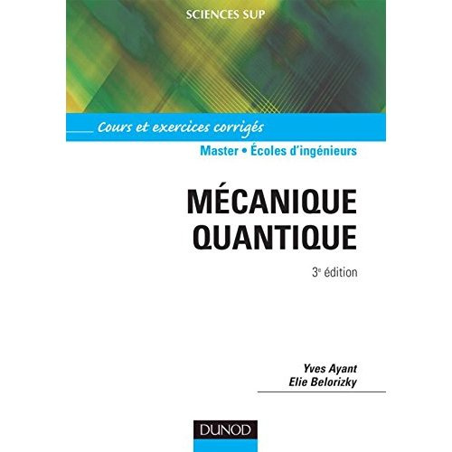 Emprunter Mécanique quantique. 3e édition livre