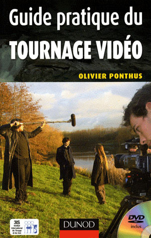 Emprunter Guide pratique du tournage vidéo. Avec 1 DVD livre