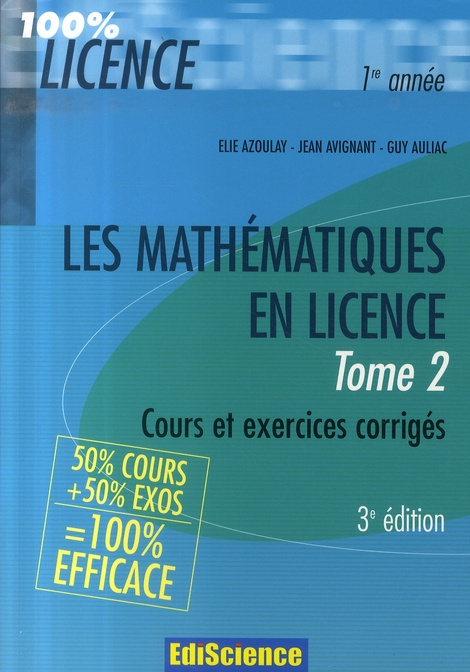 Emprunter Les mathémathiques en licence. Tome 2, Cours et exercices corrigés, 3e édition livre