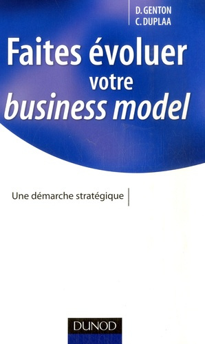 Emprunter Faites évoluer votre business model. Une démarche stratégique livre