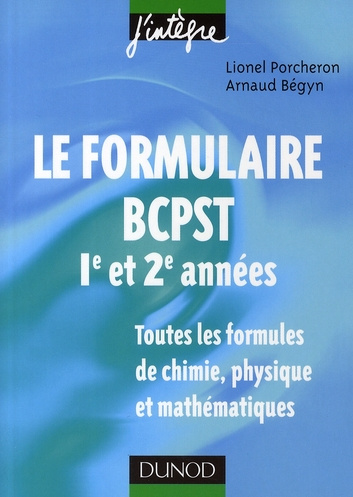 Emprunter Le formulaire BCPST 1re et 2e années. Toutes les formules de chimie, physique et mathématiques livre