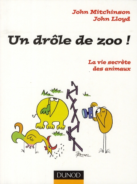 Emprunter Un drôle de zoo ! La vie secrète des animaux livre