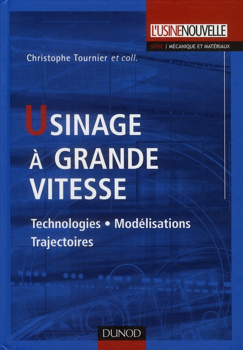 Emprunter Usinage à Grande Vitesse. Technologies, Modélisations, Trajectoires livre
