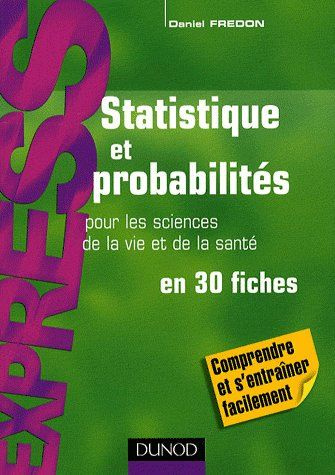 Emprunter Statistique et probabilités pour les sciences de la vie et de la santé en 30 fiches livre