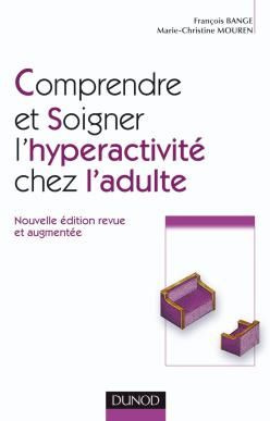 Emprunter Comprendre et soigner l'hyperactivité chez l'adulte. 2e édition livre
