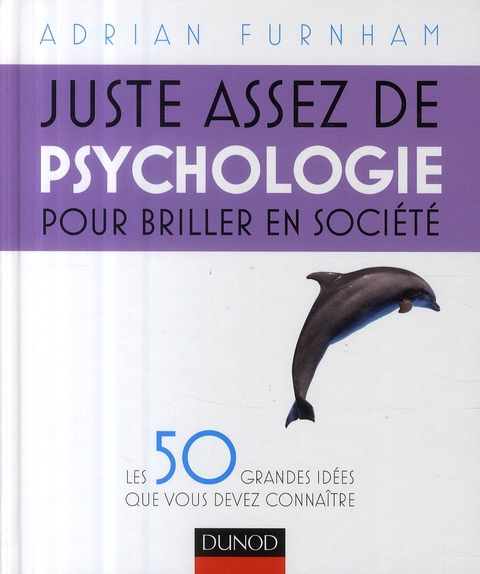 Emprunter Juste assez de psychologie pour briller en société livre