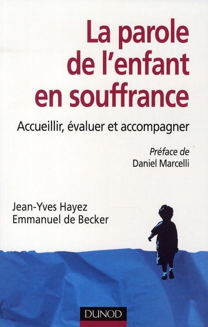 Emprunter La parole de l'enfant en souffrance. Accueillir, évaluer et accompagner livre