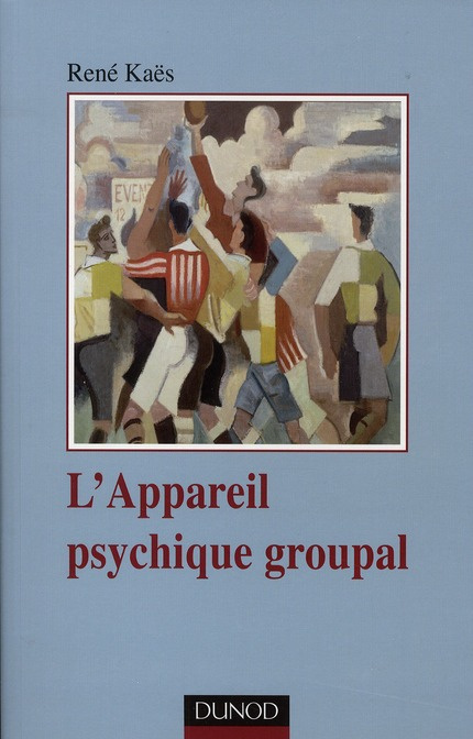 Emprunter L'appareil psychique groupal. 3e édition livre
