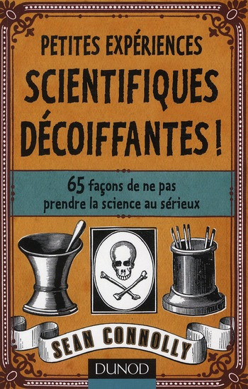 Emprunter Petites expériences scientifiques décoiffantes ! livre