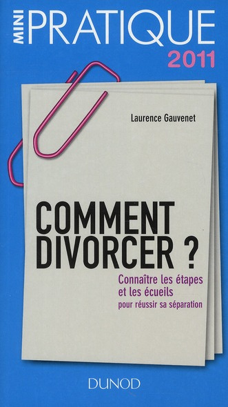 Emprunter Comment divorcer ? Connaître les étapes et les écueils pour réussir sa séparation livre