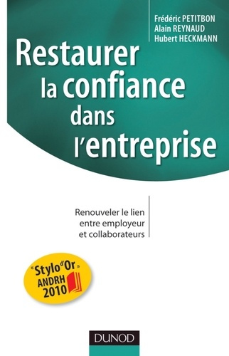 Emprunter Restaurer la confiance dans l'entreprise. Renouveler le lien entre employeur et collaborateurs livre