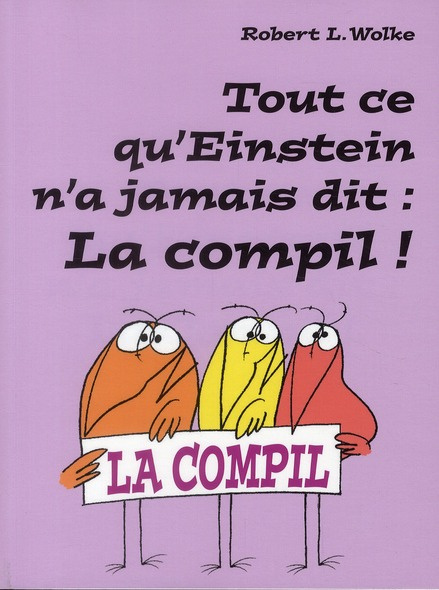 Emprunter Tout ce qu'Einstein n'a jamais dit : la compil ! livre