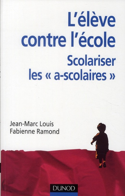 Emprunter L'élève contre l'école. Scolariser les a-scolaires livre