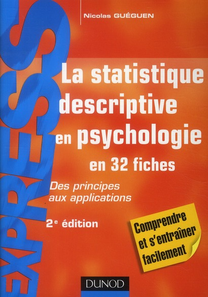Emprunter LA STATISTIQUE DESCRIPTIVE EN PSYCHOLOGIE - 2EME EDITION - DES PRINCIPES AUX APPLICATIONS livre