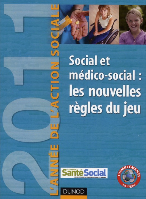 Emprunter Social et médico-social : les nouvelles règles du jeu. L'année de l'action sociale 2011 livre