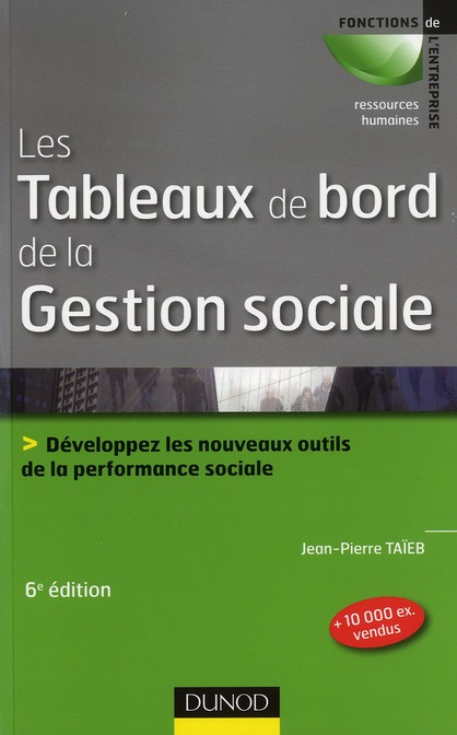 Emprunter Les tableaux de bord de la gestion sociale. Développez les nouveaux outils de la performance sociale livre
