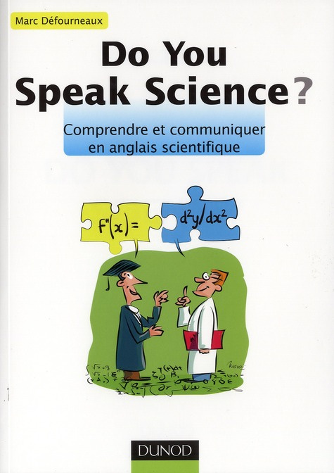 Emprunter Do you speak science ? Comprendre et communiquer en anglais scientifique livre